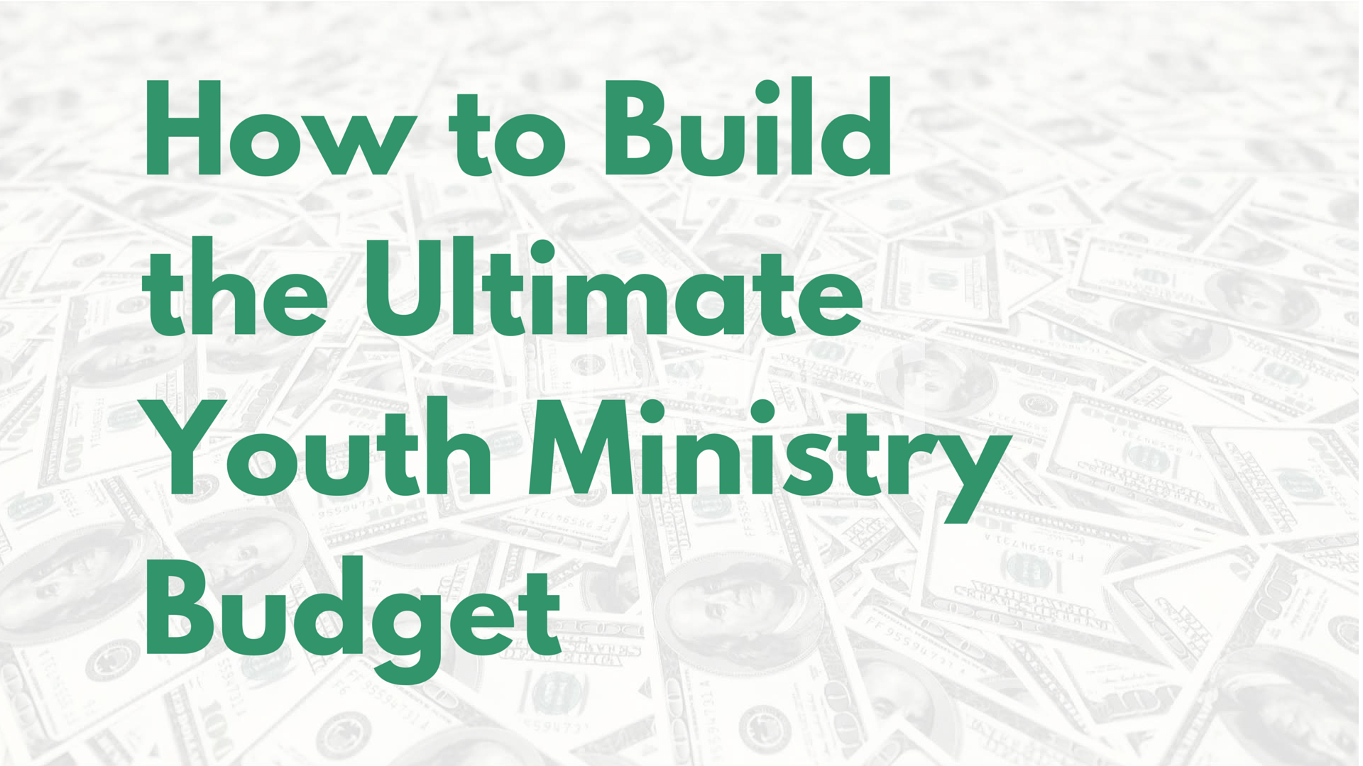 How to Build the Ultimate Youth Ministry Budget Inside Youth Ministry Budget Template Throughout Youth Ministry Budget Template