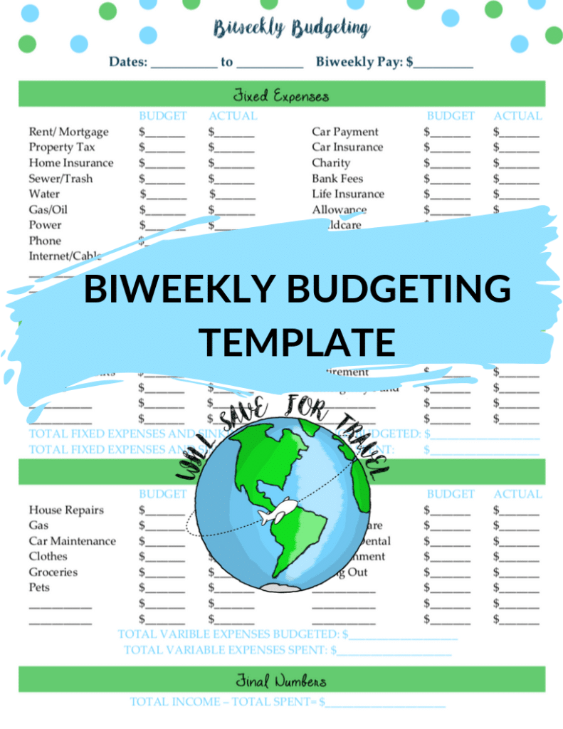 Will Save For Travel How To Budget Bi-Weekly With Irregular Income  With Bi-Weekly Budget Template